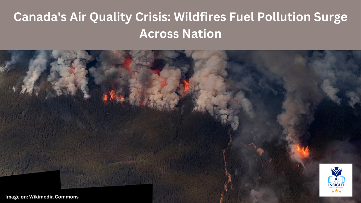 Canada Air Quality Crisis Report 2024: Wildfires Fuel Pollution Surge ...